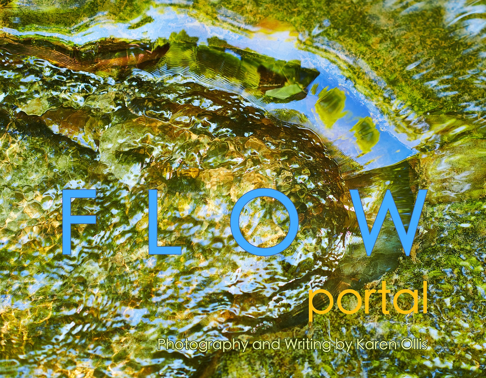 Flowing water over rocks with reflections and greenery, with text 'FLOW' and 'portal' at the bottom.