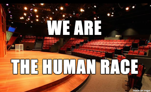 Empty theater with red seats and stage, text reads 'WE ARE THE HUMAN RACE'.