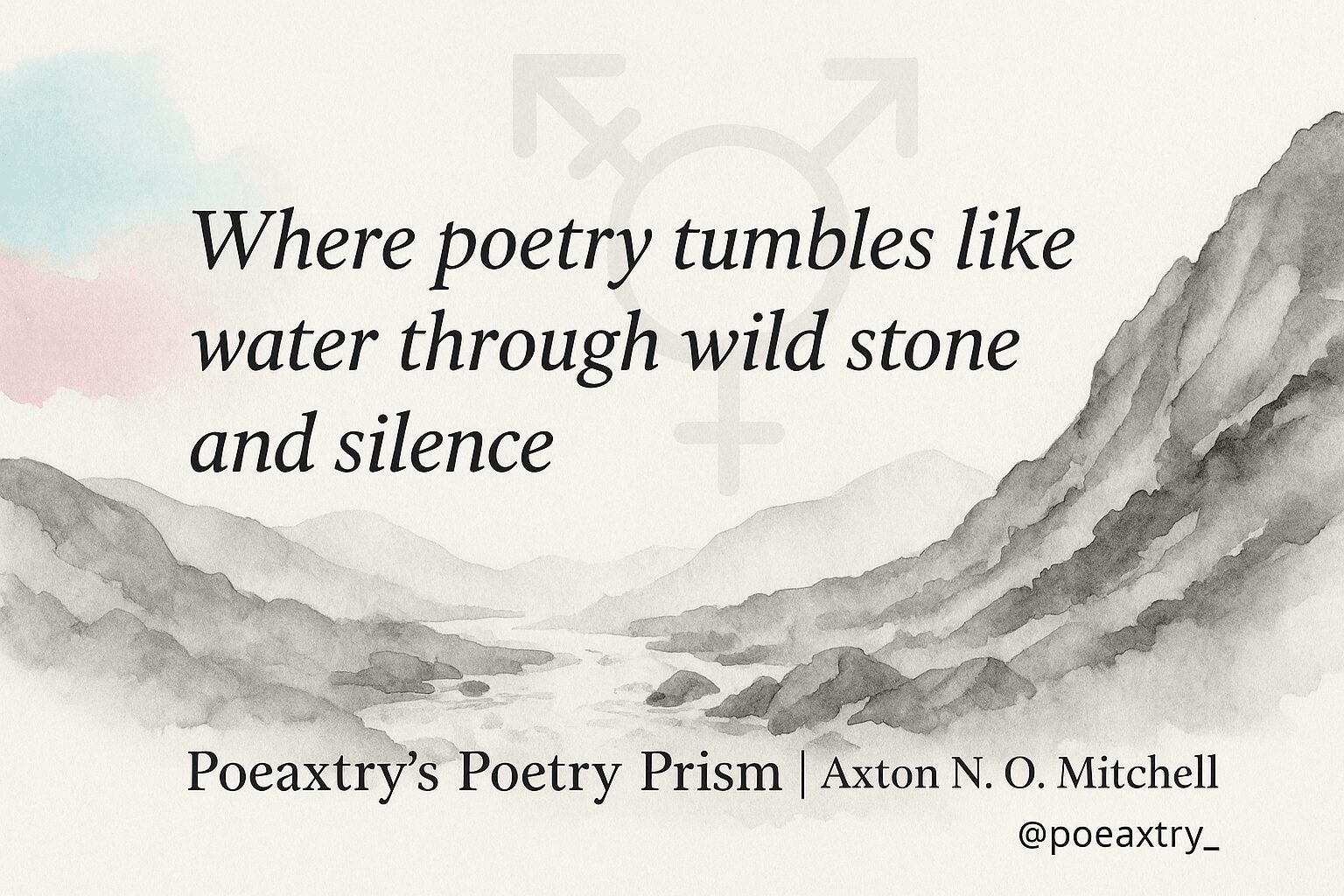 Poetry quote about water, stone, and silence over a mountain landscape in grayscale.