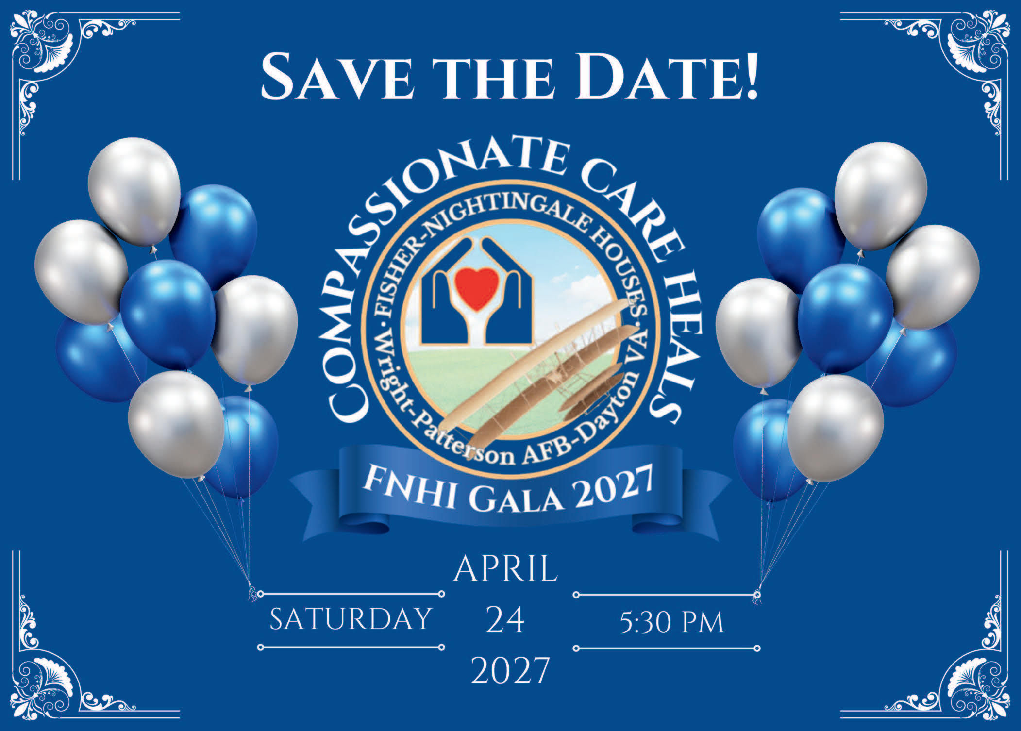 Save the date for Compassionate Care Helmets FNHI Gala on April 24, 2027, at 5:30 PM with balloons and a logo.