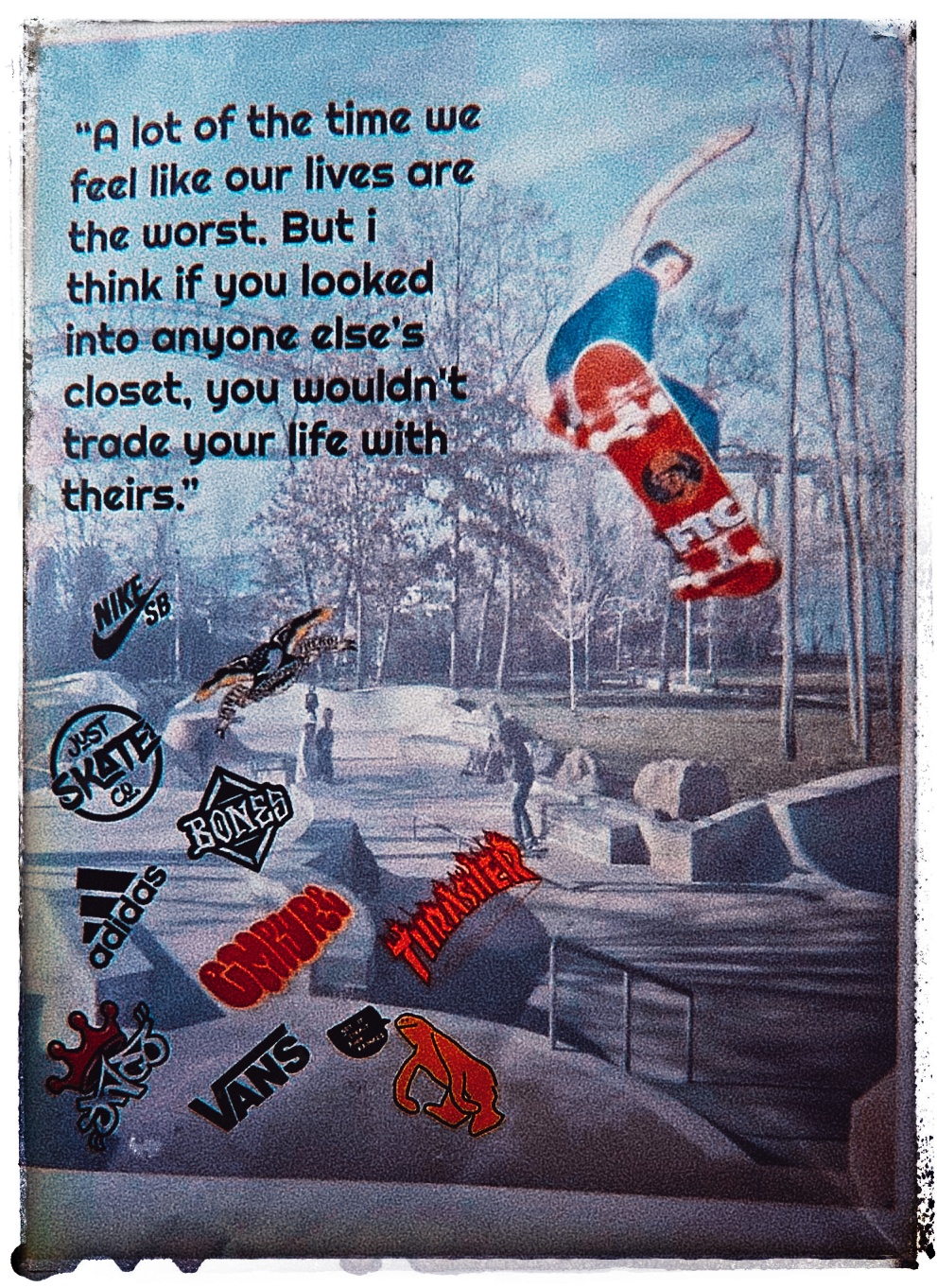 Skateboarder in mid-air at skate park with trees in background, overlaid with various brand logos and quote about life.