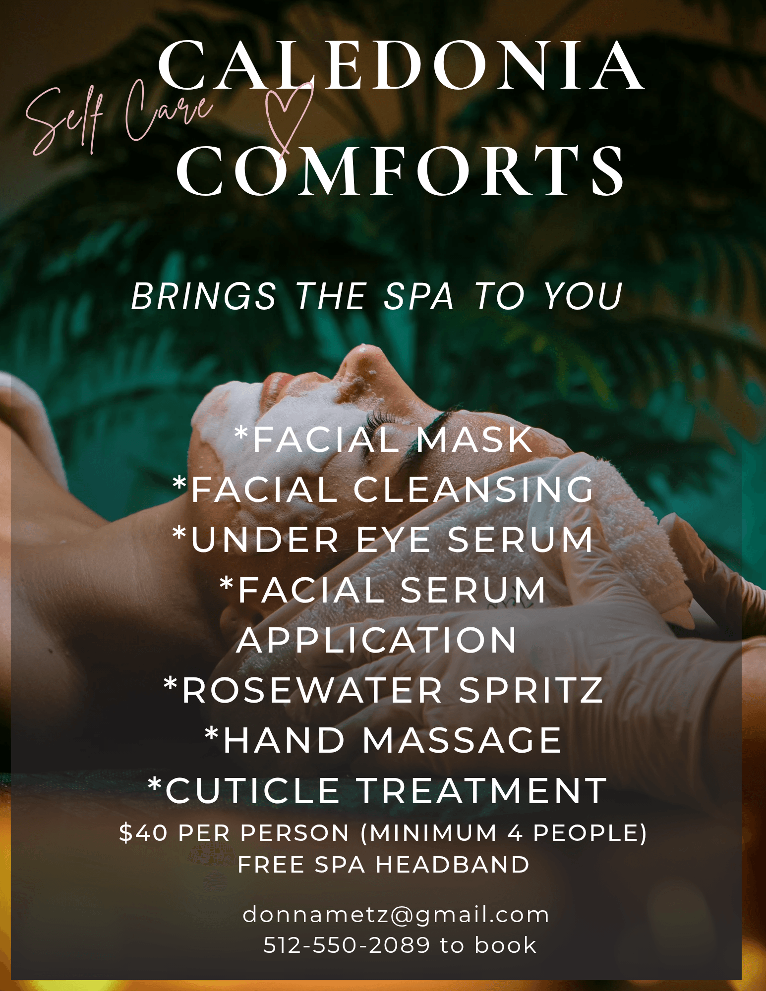 Person receiving facial treatment with spa products, text about Caledonia Comforts spa services, email, and booking info.
