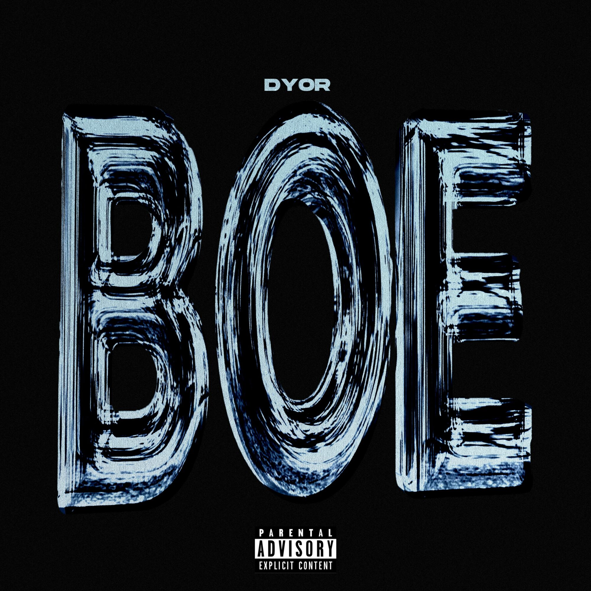 Text reads 'BOE' with smaller text 'DYOR' above, on a black background, with a parental advisory label at the bottom.