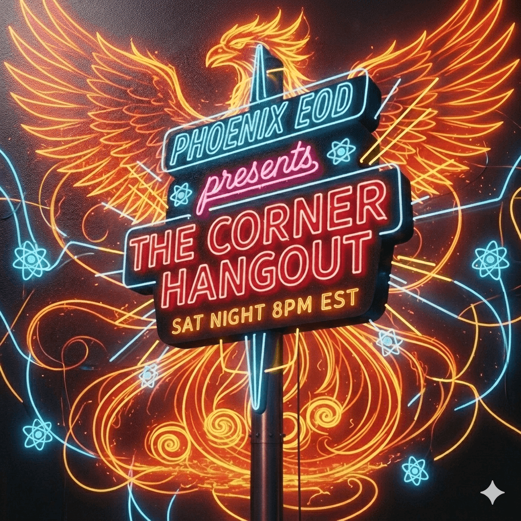 Neon sign with a phoenix and flames, advertising a Saturday night event at 8 PM EST, presented by PHOENIX EOD.
