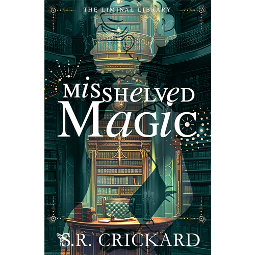 Illustrated book cover reading “The Liminal Library” and “Misshelved Magic” by S.R. Crickard, with a winding staircase and bookshelves.